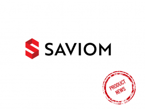 Saviom Product News