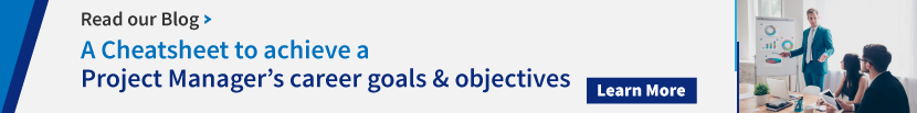 A Cheatsheet to achieve a Project Manager’s career goals & objectives