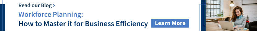Workforce Planning- How to master it for business efficiency
