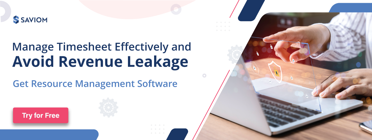 Manage Timesheet Effectively and Avoid Revenue Leakage 