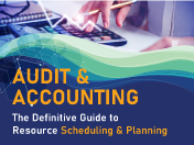Audit & Accounting- Scheduling guide