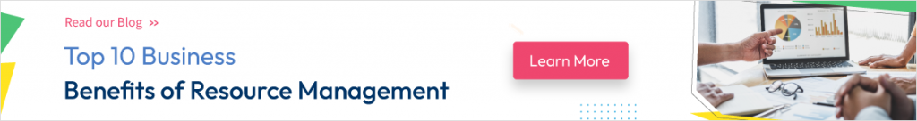 Business benefits of resource management