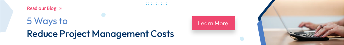 5 Strategies to Reduce Project Management Costs