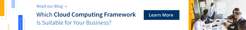 Which Cloud Computing Framework Is Suitable for Your Business