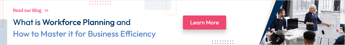 Mastering workforce planning for business efficiency 