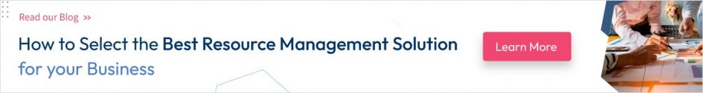 Ways to select best resource management solution