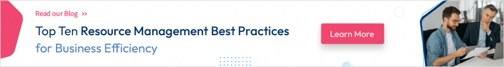 Top Ten Resource Management Best Practices for Business Efficiency 
