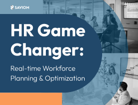HR Game Changer: Real-time Workforce Planning & Optimization