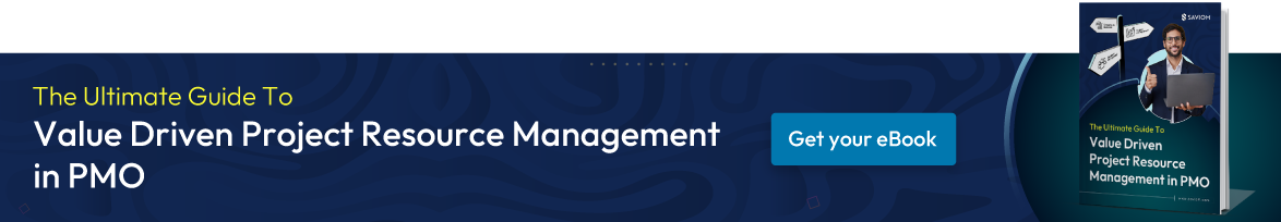 The Ultimate Guide to Value-Driven Project Resource Management in PMO